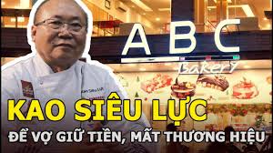 Kao Siêu Lực: Để vợ giữ tiền, mất thương hiệu gầy dựng 20 năm hậu ly hôn và  cú hích với ABC Bakery