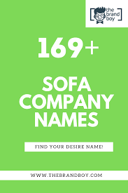 These tools let you pop a few words into a dialog box and create a whole host of business name ideas. 469 Very Catchy Sofa Company Names Thebrandboy Com Sofa Company Company Names Creative Names