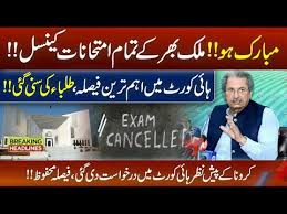 Dawn news today's paper | july 26, 2021. All Exams Canceled In Pakistan By High Court Decision 2021 O A Level Exams Cancelled Latest News Youtube