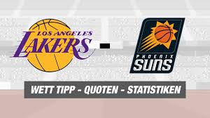 50' und gleich die nächste grosschance für schottland! Los Angeles Lakers Phoenix Suns Tipp Prognose Und Quoten