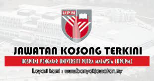 Portal kerja kosong membuka peluang pekerjaan di universiti putra malaysia (upm) yang kini dibuka untuk semua warganegara malaysia dan kepada yang berminat serta berkelayakan dipelawa untuk mengisi kekosongan jawatan seperti berikut Jawatan Kosong Di Hospital Pengajar Universiti Putra Malaysia Hpupm 10 Mac 2019 Kerja Kosong 2021 Jawatan Kosong Kerajaan 2021