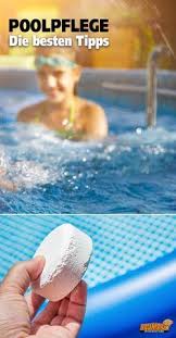 Ein Eigener Pool Bedeutet Nicht Nur Urlaubsfeeling Und Badespass Sondern Will Auch Gepflegt Werden Mit Unseren Tipps Fur Die Poo In 2020 Poolpflege Poolreinigung Pool