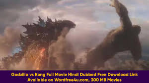 An amazing set of top sites with bollywood movies, and they all are free! Godzilla Vs Kong Full Movie Hindi Dubbed Free Download Link Available On Wordfree4u Com 300 Mb