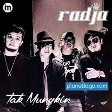 Download Lagu Radja Tak Mungkin Mp3 Dapat Kamu Download Secara Gratis Di Planetlagu Details Lagu Radja Tak Mungkin Bisa Kamu Lihat D Lagu Lirik Lagu Musik