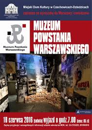 Rocznicę wybuchu powstania w getcie warszawskim uczcili z nami ambasadorki i ambasadorzy akcji żonkile: Wycieczka Do Muzeum Powstania Warszawskiego Kino Swit Mdk Czechowice Dziedzice