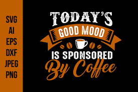 Download Coffee Quote Graphic By Tosca Digital Creative Fabrica SVG Cut Files