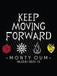 Three years ago, we lost a brilliant man by the name of monty oum far too soon. Monty Oum Quotes Moving Foward Quotesgram