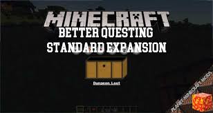 Minecraft better questing mod commands. Better Questing Standard Expansion Mod 1 12 2 1 10 2 1 7 10 Planet Minecraft Mods