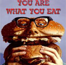 You Are What You Eat What You Eat Food Eat