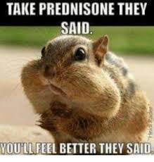 Said to cut the dosage in half right of the bat with no tapering needed because the dosage of prednisolone is so low 1mg. The Ipf Patient S Experience With Prednisone Pulmonary Fibrosis News Forums