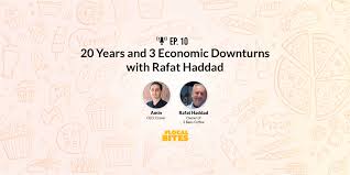20 Years & 3 Economic Downturns With Rafat Haddad