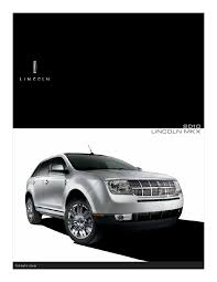 Full floor console w/covered storage, mini overhead console w/storage and 4 12v dc power outlets. 2010 Lincoln Mkx Brochure