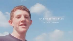 My Friend Who Died