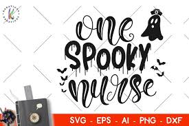 Ai, eps, dwg, dxf, svg, jpg Nurse Quote Svg Nurse Halloween Svg One Spooky Nurse 128562 Svgs Design Bundles