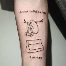 Doctor Called Me Sick I Said Tru Tattoo Funny Tattoos Tattoos Cute Tattoos