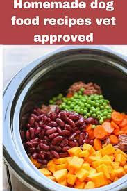 Homemade Dog Food Recipes Vet Approved Homemade Dog Food Crockpot Dog Food Recipes Crockpot Senior Dog Food Recipes