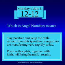 The Meaning Of 12 12 Positive Thoughts Keep The Faith Positivity