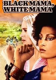 Watch Black Mama, White Mama (1973)