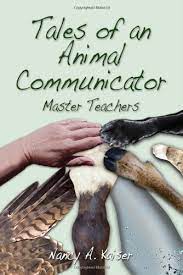 Cratus is the only pony willing to answer the call; Tales Of An Animal Communicator Master Teachers Kaiser Nancy A 9781613645864 Amazon Com Books