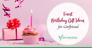 The best gifts are personal. What To Gift Your Girlfriend On Her Birthday Ferns N Petals