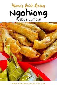 Ngohiong Cebu S Lumpia Filipino Food Dessert Recipes Chinese Lumpia Recipe