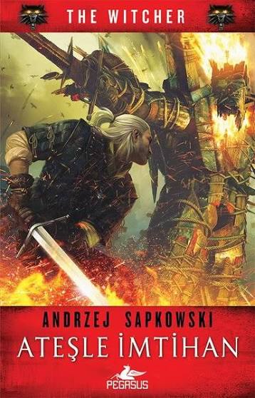 Ateşle İmtihan (The Witcher 5. Cilt)