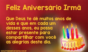Frases De Aniversario Para Irma Mais Velha Frases De Aniversario Abaixo estão as fotos do mensagem de texto de aniversario para irmã que o administrador do blog compartilhar texto 2019 coletou. frases de aniversario para irma mais