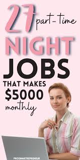 27 Real Part Time Night Jobs From Home Make 1000 Every Week Money Making Jobs Night Jobs Legit Work From Home