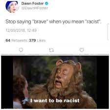 The minority report is a 1956 science fiction novella by american writer philip k. Dawn Foster Stop Saying Brave When You Mean Racist 64 Retweets 379 I Want To Be Racist