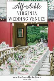 Best Affordable Virginia Wedding Venues To Fit Your Budget Virginia Wedding Venues Va Wedding Venues Wedding Venues In Virginia