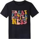 Amazon.com: Treat People with Kindness Shirt Be Kind T-Shirt for ...