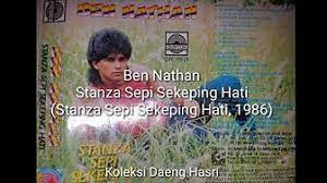 Suatu ketika dahulu.suara nyer pernah menggegarkan dunia malaya. Ben Nathan Stanza Sepi Sekeping Hati 1986 Full Album Youtube