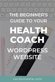 Understanding Wordpress For Health Coaches The Beginner S Guide Health Coach Wellness Coaching Business Health
