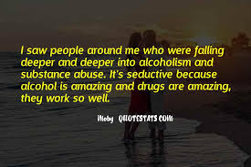 Alcoholism quotes from famous authors, actors, celebrities, journalists and writers. Top 100 Alcoholism S Quotes Famous Quotes Sayings About Alcoholism S