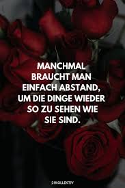 Sometimes You Just Need Distance To See Things The Way They Are More Great Sayings Quotes And Life Wisdom Lebensweisheiten Weisheiten Motivierende Spruche