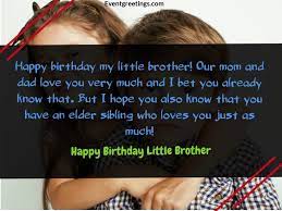 Maybe you would like to learn more about one of these? 38 Sweet Happy Birthday Little Brother Wishes And Quotes