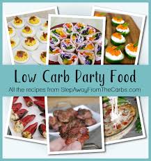 Grilled spicy sausages go for chorizo, brats, spicy smoked kielbasa or hot links. Low Carb Party Food Step Away From The Carbs