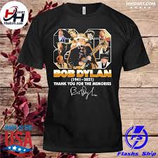 Maybe you would like to learn more about one of these? Bob Dylan 80 Years 1941 2021 Thank You For The Memories Signature Shirt Hoodie Longsleeve Tee Sweater