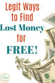 Websites or other publications claiming to offer free money from the government are often scams. How To Find Lost Money For Free Money You Didn T Know You Had