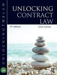 A lawyer by training, he joined the commission in 1991, following eight years of academic work on european law at the universities of utrecht . Unlocking Contract Law Chris Turner 9781444174175