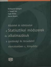 Március 24.), okleveles villamosmérnök, fejlesztőmérnök, üzletember, menedzser, telekommunikációs szakember, a westel 900 gsm mobil távközlési rt. Kerekgyarto Gyorgyne L Balogh Iren Sugar Andras Szarvas Beatrix Kepletek Es Tablazatok A Statisztikai Modszerek Es Alkalmazasuk A Gazdasagi Es Tarsadalmi Elemzesekben C Konyvhoz Bookline