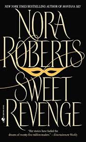 Download Pdf Sweet Revenge A Novel Free Epub Mobi Ebooks Sweet Revenge Nora Roberts Nora Roberts Books