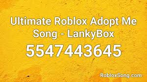 We are always adding more new codes so check back often for updates! Ultimate Roblox Adopt Me Song Lankybox Roblox Id Roblox Music Codes