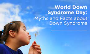 World Down Syndrome Day Myths And Facts About Down Syndrome Mankind Pharma