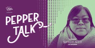 Pepper Talk With Sandy Ngo ⋆ Eleven Peppers Studios