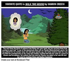 Mom loves me, and she would not leave me without any explanation. browse top 3 most favorite famous quotes and sayings by sharon creech walk two moons. Citation Preferee De Walk Two Moons Storyboard
