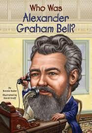 A legal battle ensued with inventor elisha gray who claimed his invention of the telephone predated. Who Was Alexander Graham Bell By Bonnie Bader