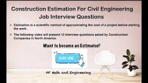 Formal training is one thing that will vary depending on where you are in the world. Construction Estimator Job Interview Questions Youtube