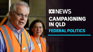 Morrison Says Federal Government Would Work Better With Queensland If Lnp Wins Election Abc News Youtube