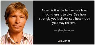 Watch a spider construct a web; John Denver Quote Aspen Is The Life To Live See How Much There